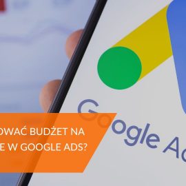 Google Ads - budżet
